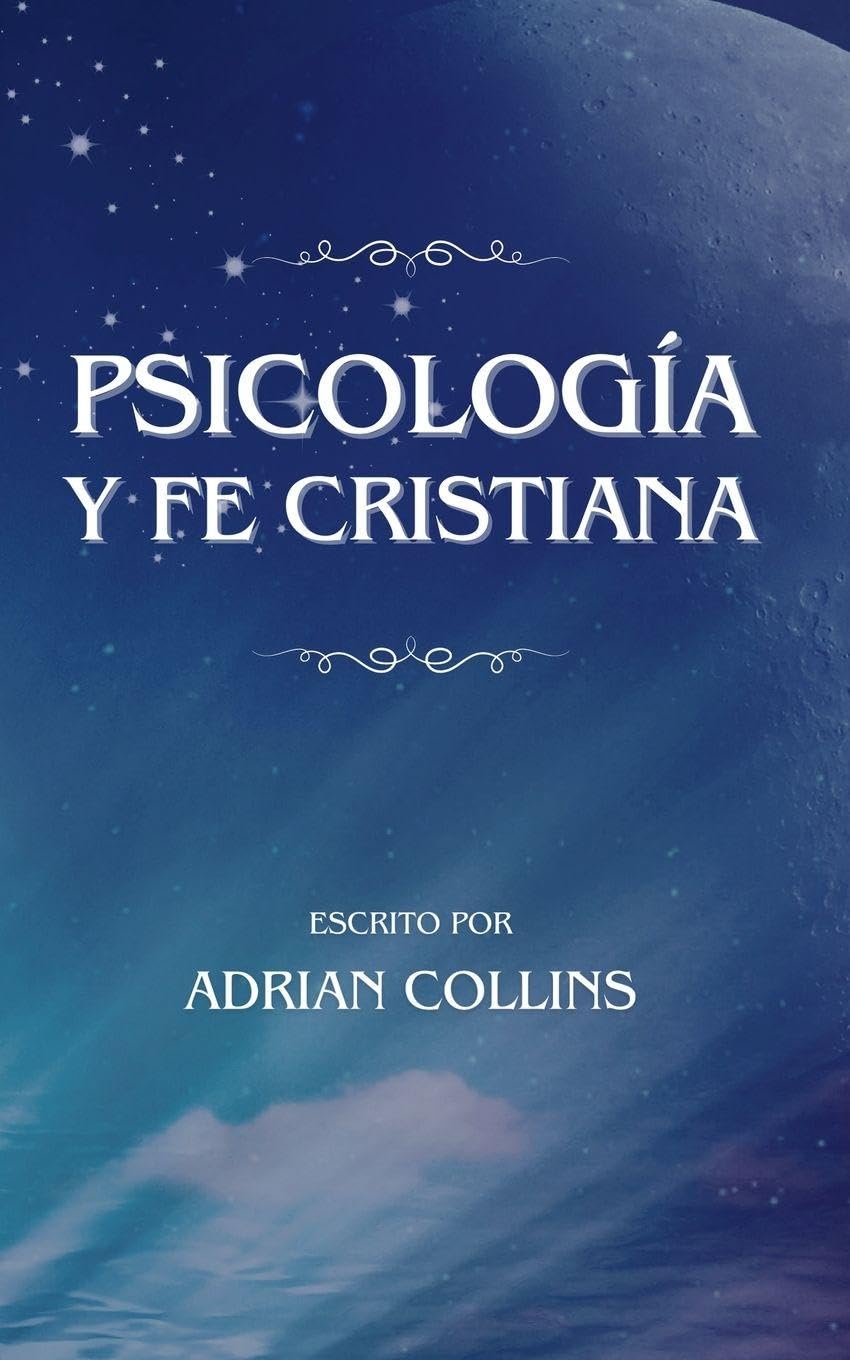 Psicología y Fe Cristiana: 1 (The Power of the Mind)