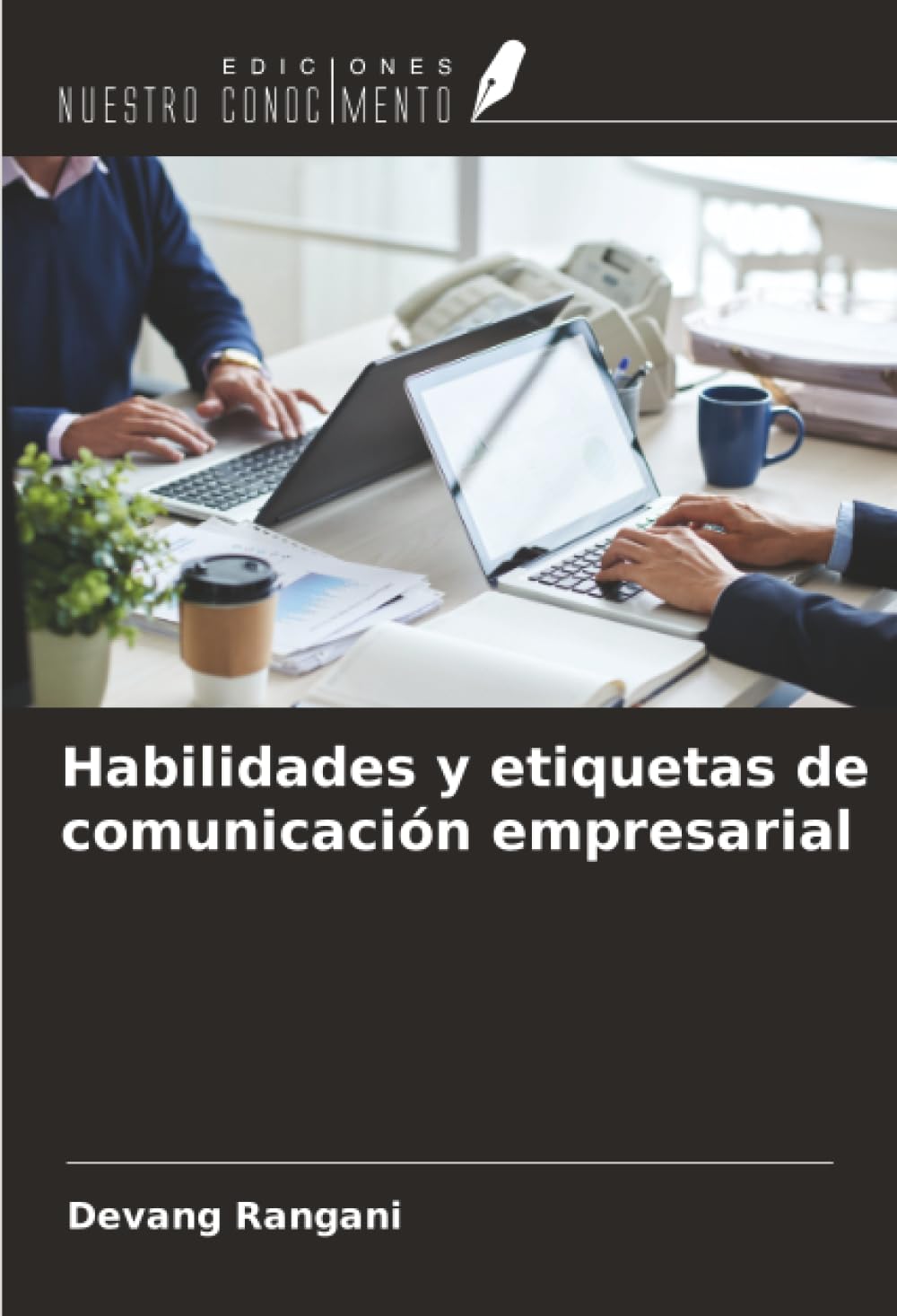 Habilidades y etiquetas de comunicación empresarial
