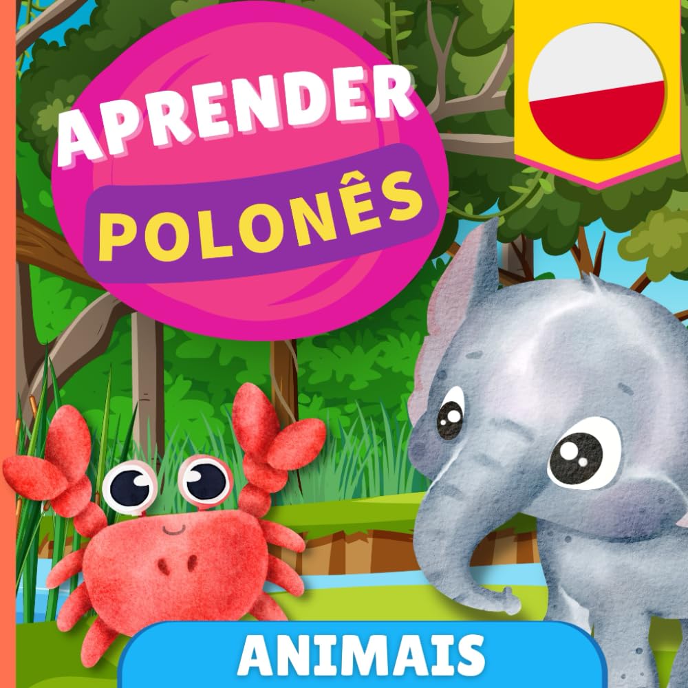 Aprender polons - Animais: Livro ilustrado para crianas bilngues - Portugus / Polaco - com pronncias