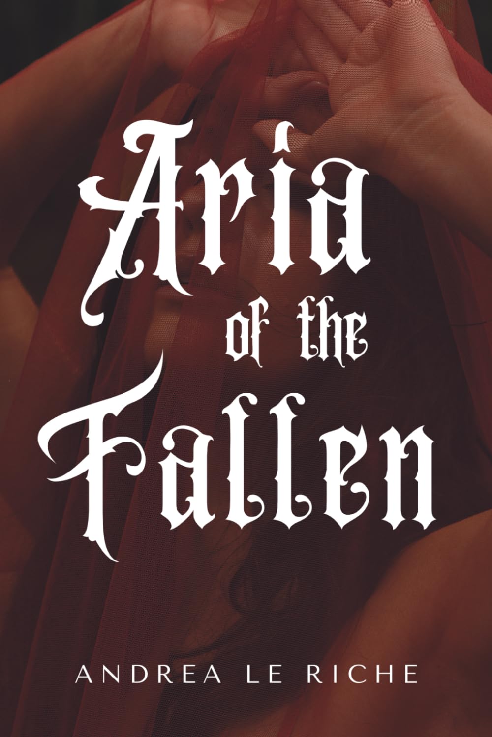 Aria of the Fallen: A Gothic Fantasy Novella