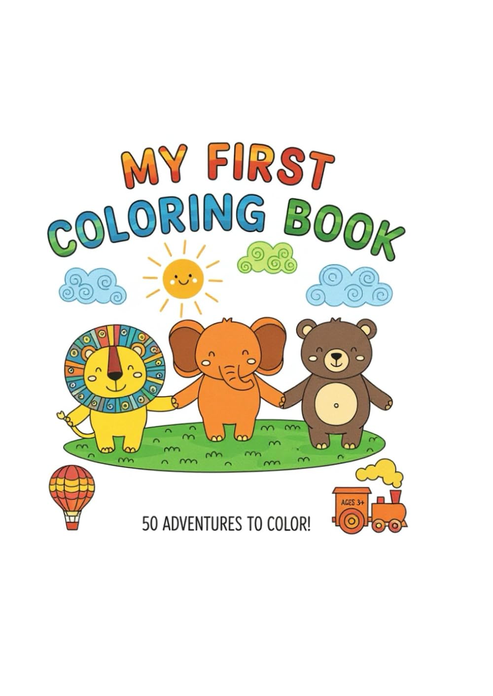 My First Colouring Book: 50 Adventures to Color