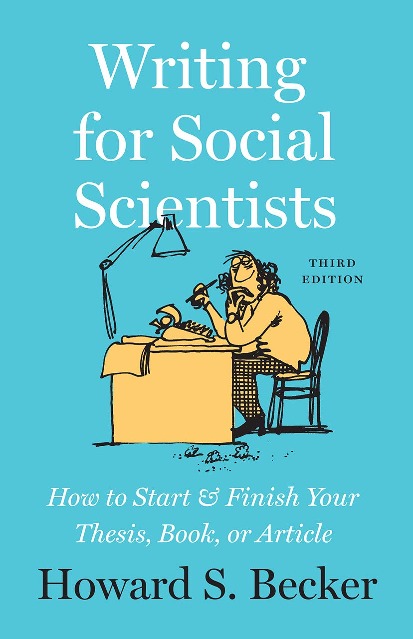 Writing for Social Scientists Third Edition by Howard S Becker PAPERBACK