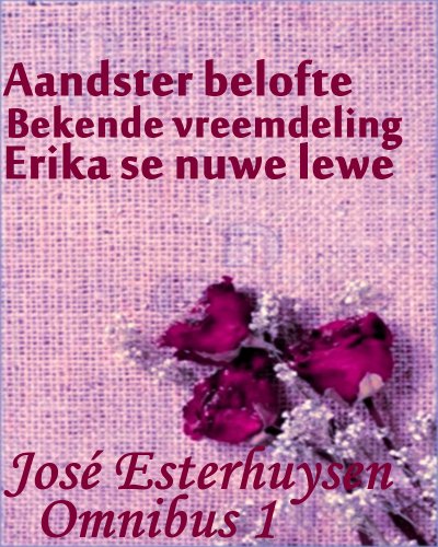 José Esterhuysen Omnibus 1 (Afrikaans Edition)