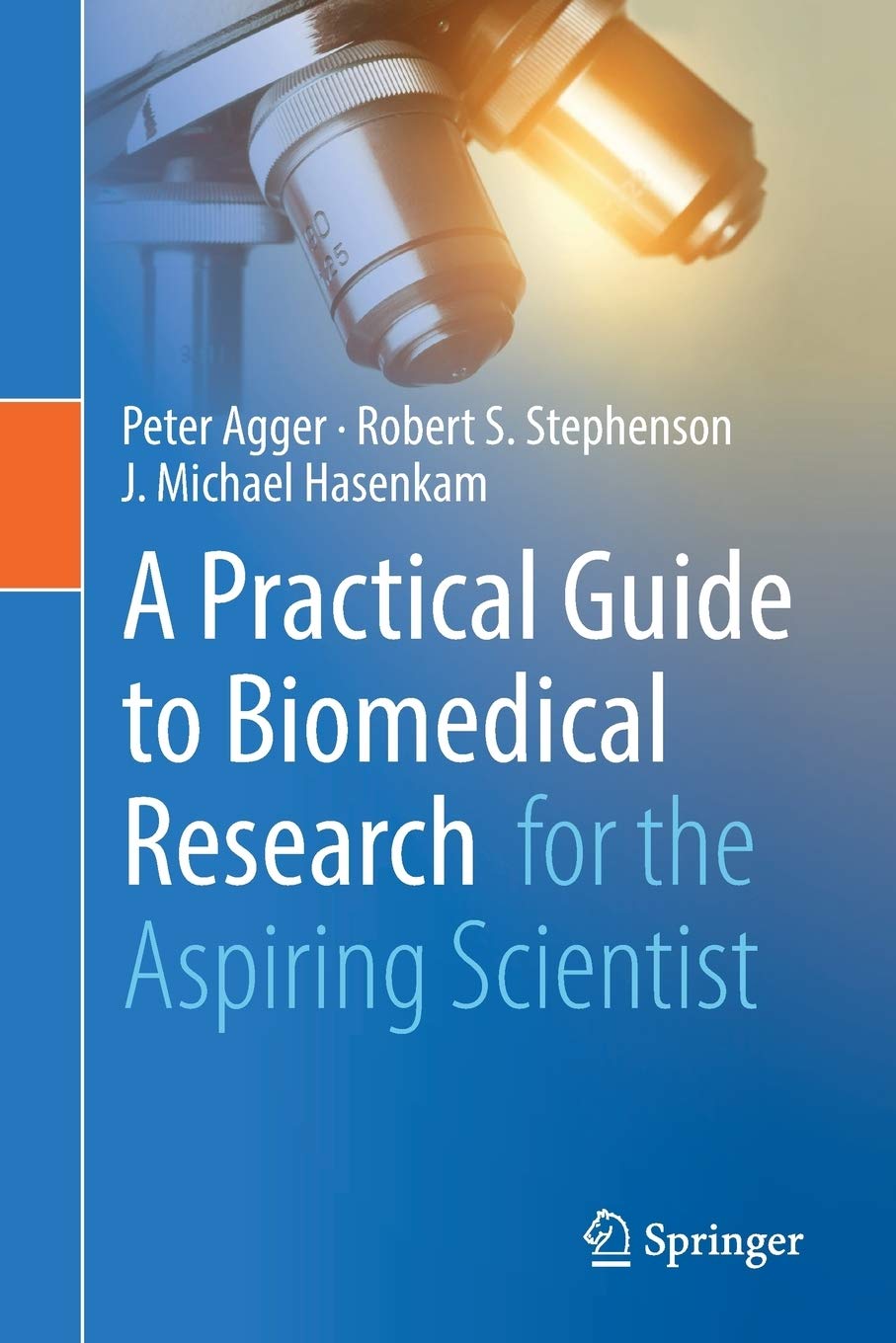 A Practical Guide to Biomedical Research for the Aspiring Scientist