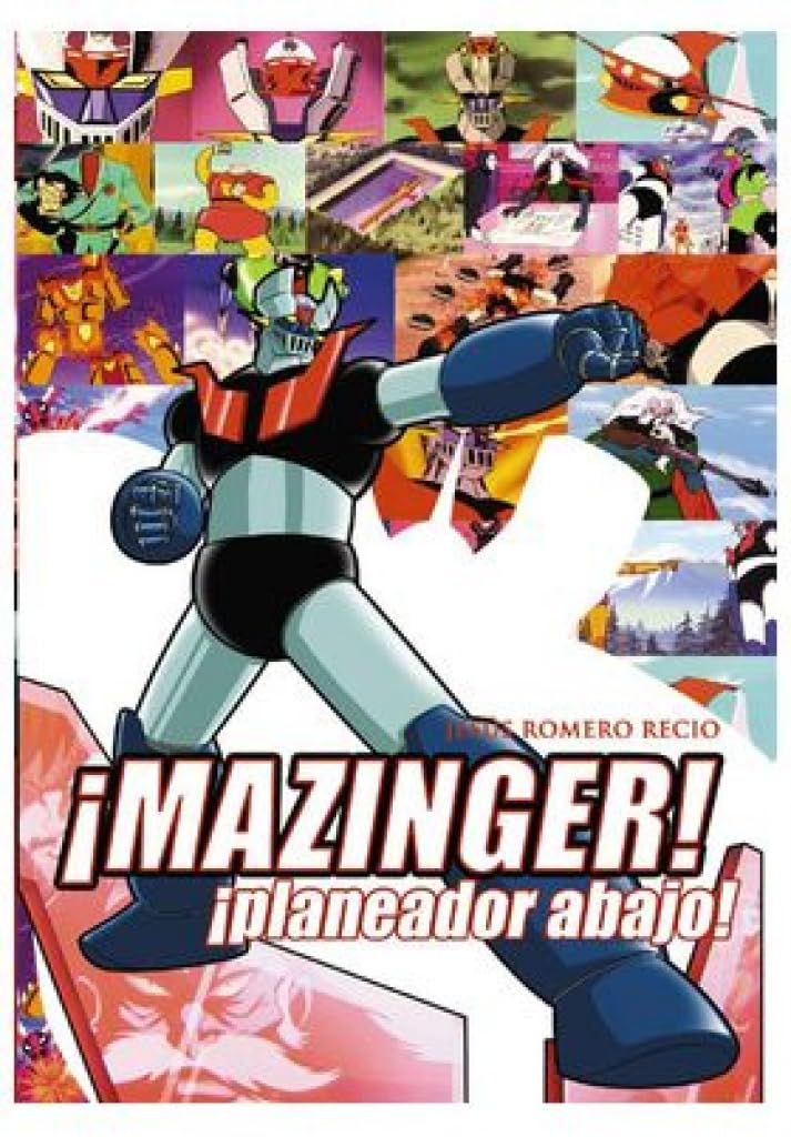 ¡Mazinger ! ¡planeador abajo!