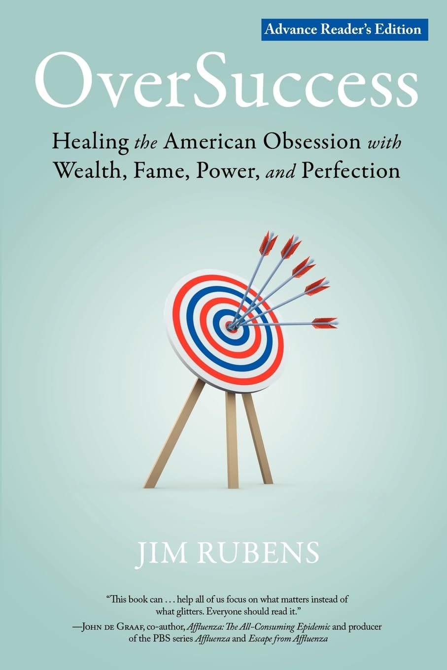 OverSuccess: Healing the American Obsession With Wealth, Fame, Power, and Perfection cover