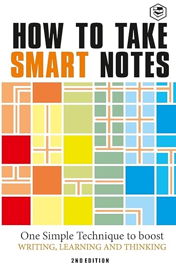 Buy How to Take Smart Notes: One Simple Technique to Boost Writing ...