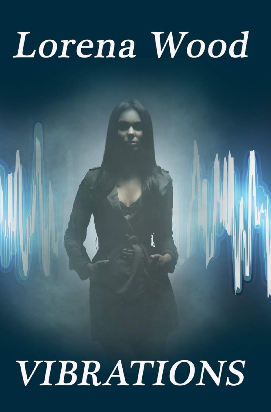 Vibrations (The Vibrations Series Book 1)
