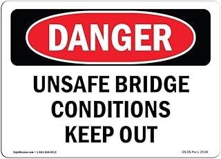 OSHA Danger Sign - Unsafe Bridge Conditions Keep Out | Plastic Sign | Protect Your Business, Construction Site, Warehouse & Shop Area | Â Made in The USA