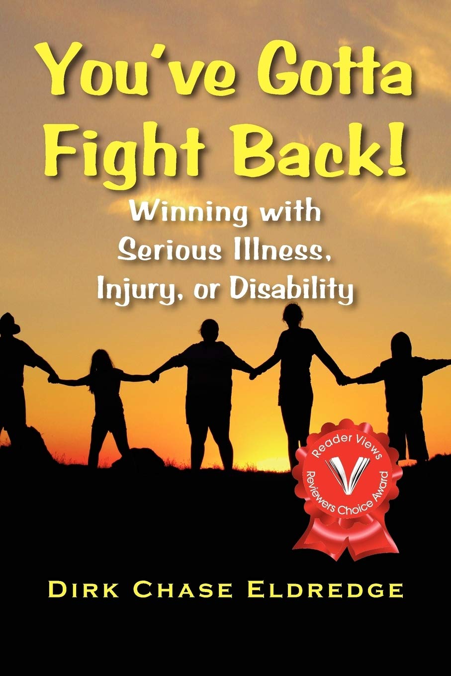Buy You've Gotta Fight Back!: Winning with Serious Illness, Injury or Disability — BookShops.in