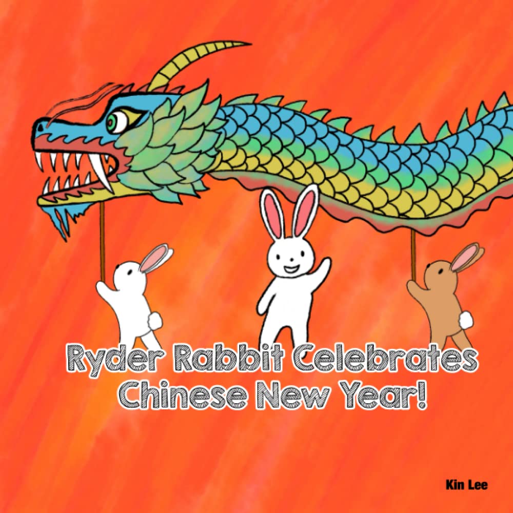 Ryder Rabbit Celebrates Chinese New Year!