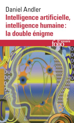 Intelligence artificielle, intelligence humaine : la...