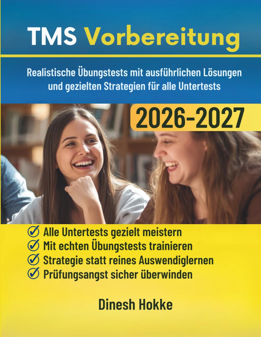 TMS Vorbereitung: Realistische Übungstests mit ausführlichen Lösungen und gezielten Strategien für alle Untertests