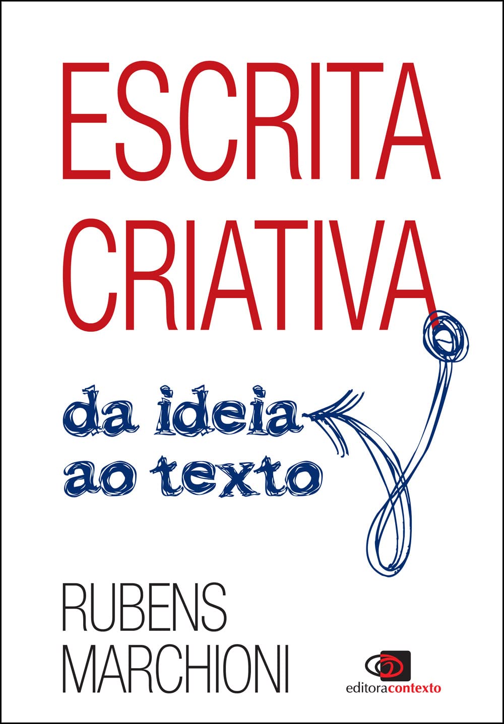 Escrita criativa: Da ideia ao texto