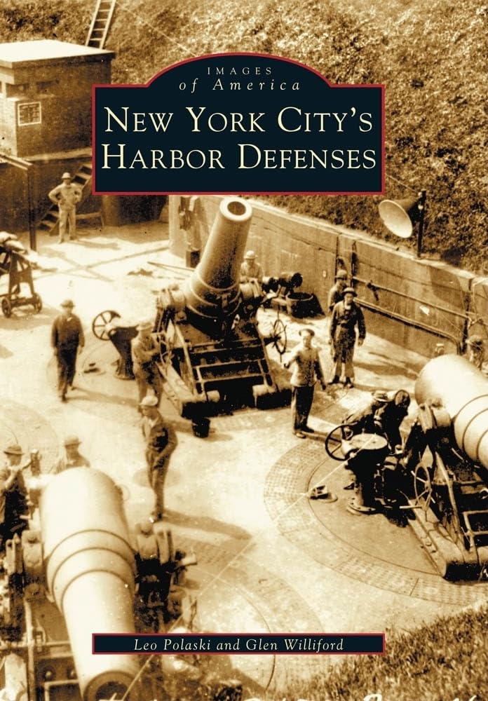 New York City's Harbor Defenses (NY) (Images of America)