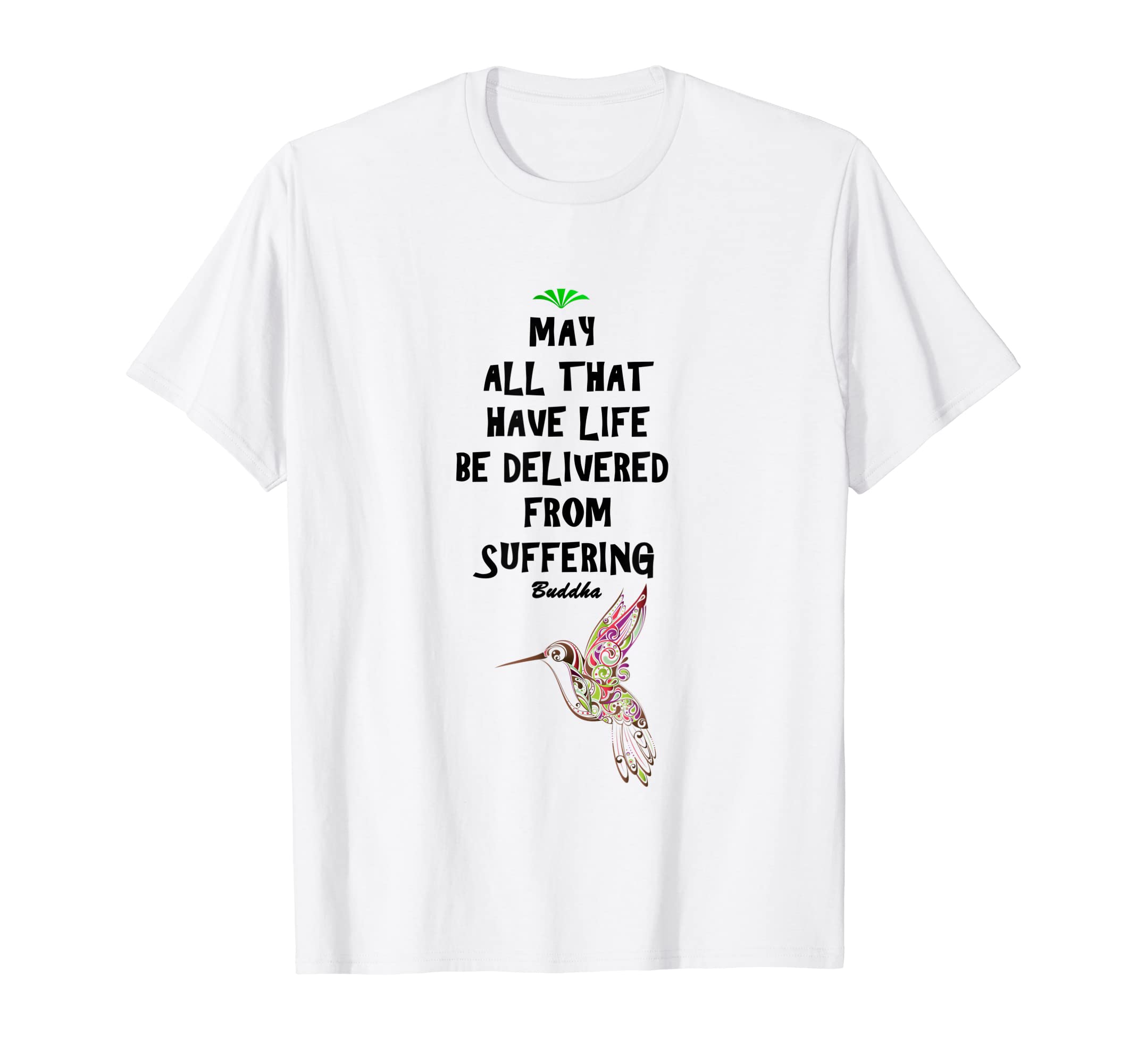 VIDDA TEES USABUDDHA May All That Have Life Be Delivered From Suffering T-Shirt