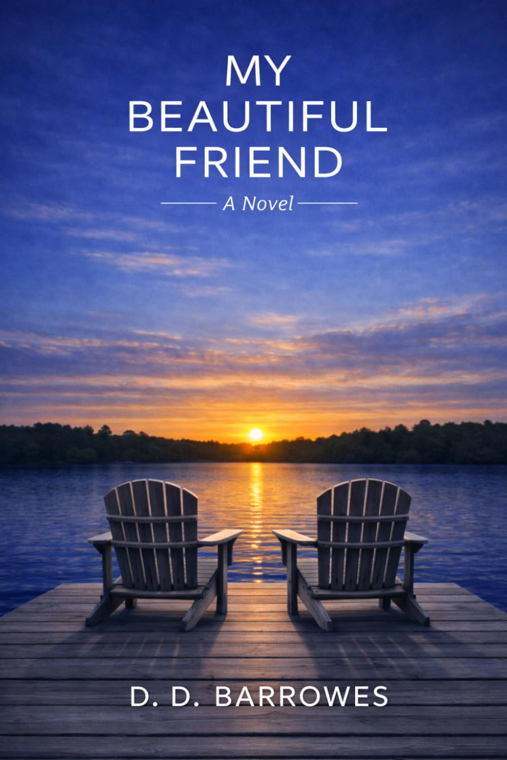 My Beautiful Friend: A Novel