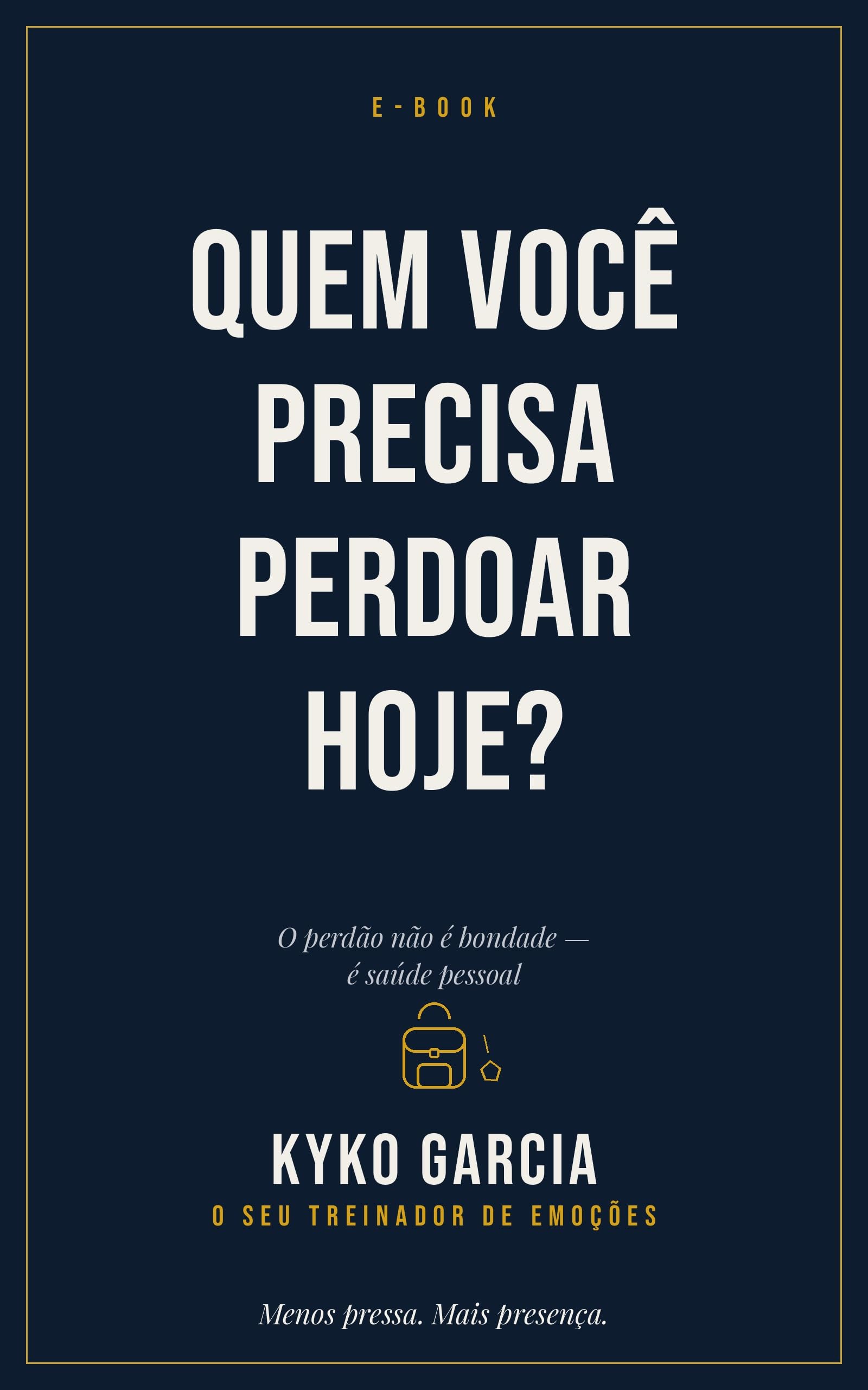 Capa do e-book Quem Você Precisa Perdoar Hoje?