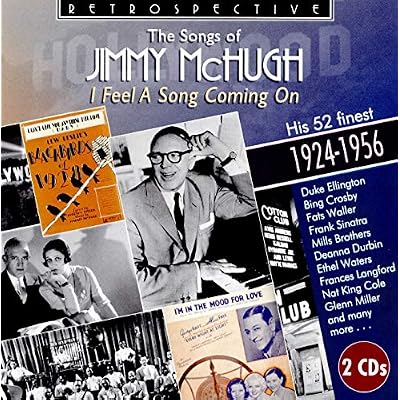 The Songs of Jimmy McHugh - I Feel A Song Coming On