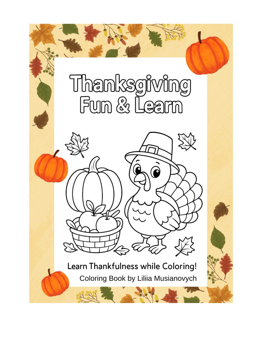 Happy Thanksgiving Coloring: Fun Thanksgiving Coloring Book for Kids