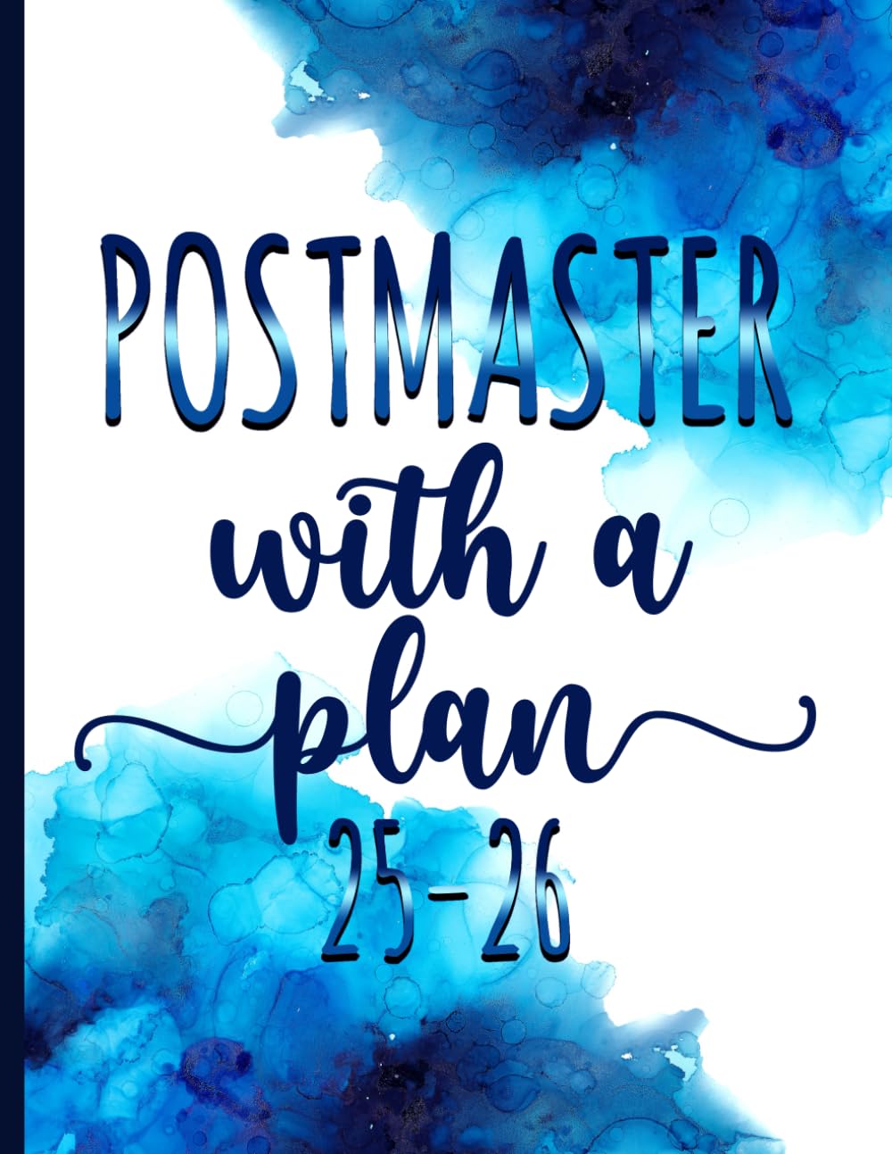 Postmaster With a Plan: Gift Monthly Planner For Men Women Coworkers Moms Dads for Job Retirement, Appreciation, Christmas & Birthday - 2025-2026 - With Motivational Quotes