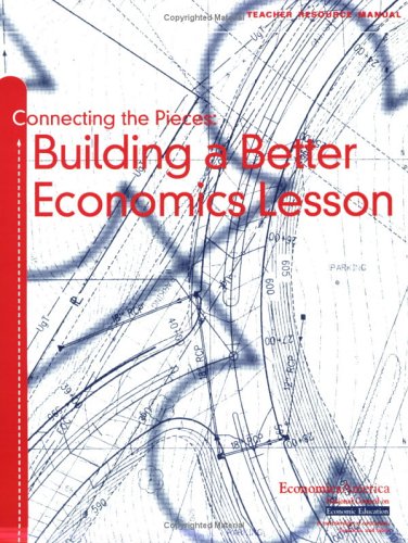 Connecting the Pieces: Building a Better Economics Lesson