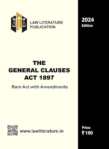 The General Clauses Act 1897 Bare Act 2024 Edition