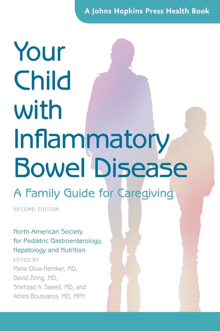 Your Child with Inflammatory Bowel Disease: A Family... - Oliva-Hemker, Maria