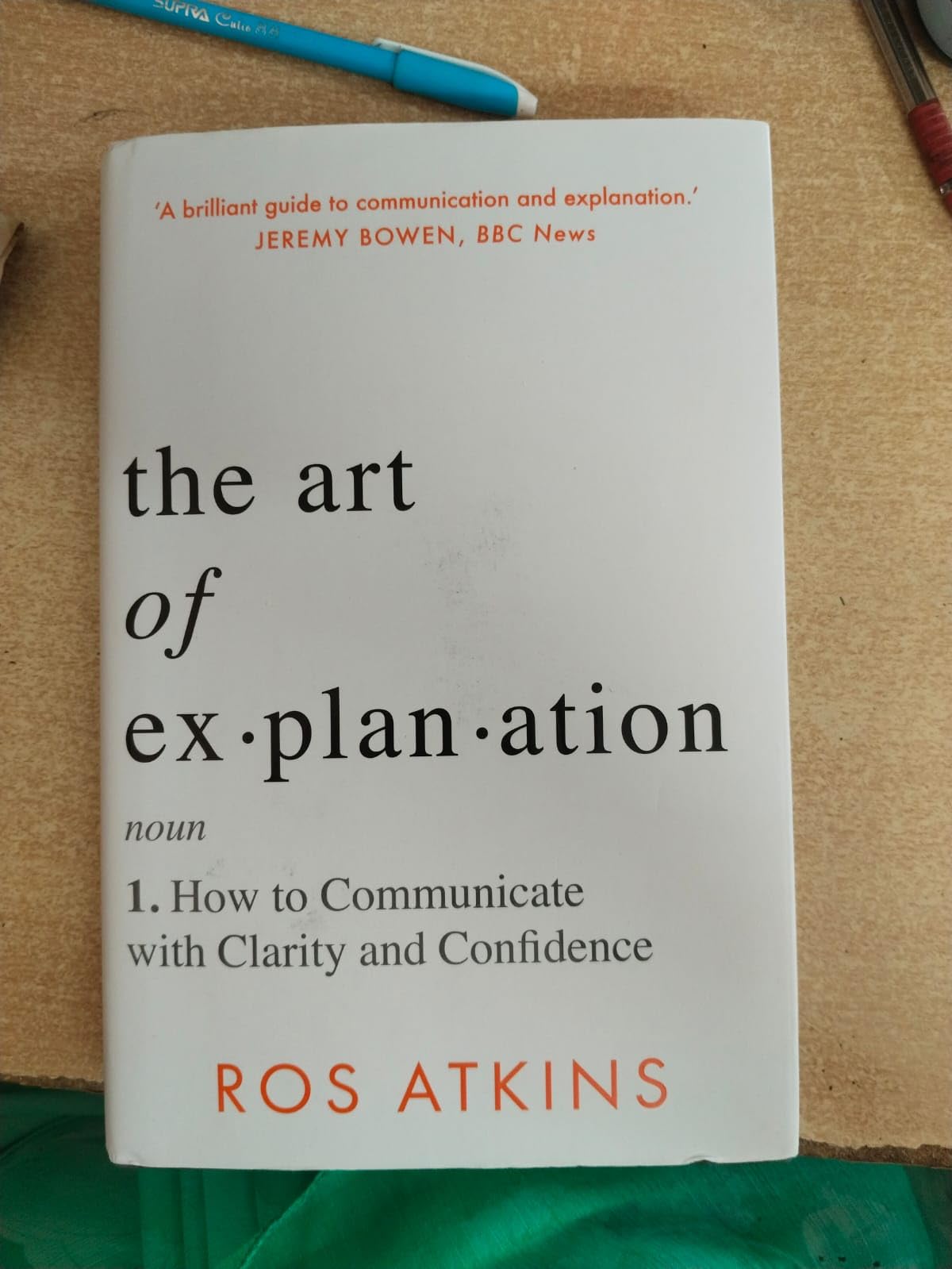 The Art of Explanation How to Communicate with Clarity and Confidence