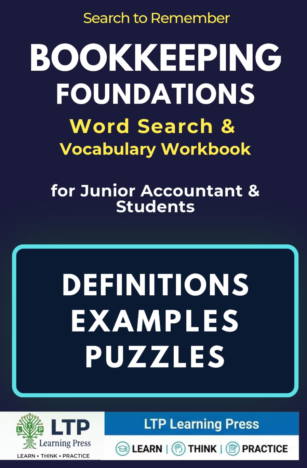 BOOKKEEPING FOUNDATIONS Word Search & Vocabulary Workbook: Study Companion & Gift for Bookkeepers for Junior Accountant & Students — Master ... Word Search Puzzles & Study Guide Series)