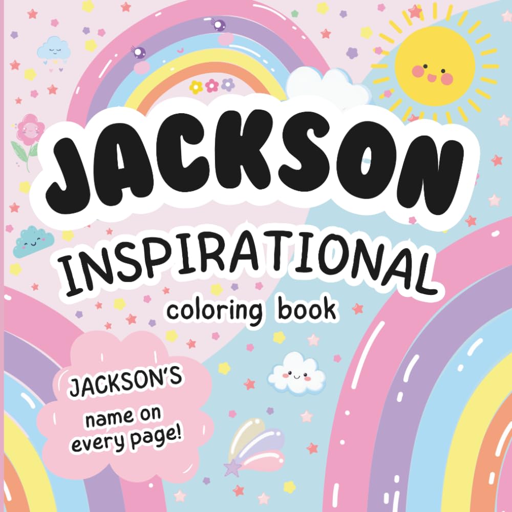 Jackson Inspirational Coloring Book: Personalized Just for Jackson – Jackson's Name Appears on Every Coloring Page