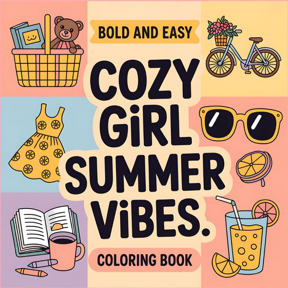 Cozy Girl Summer Vibes Coloring Book: A Cute and Relaxing Summer Coloring Book for Girls with Cozy Aesthetic Vibes