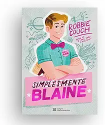 Simplesmente Blaine (autor best-seller do New York Times)