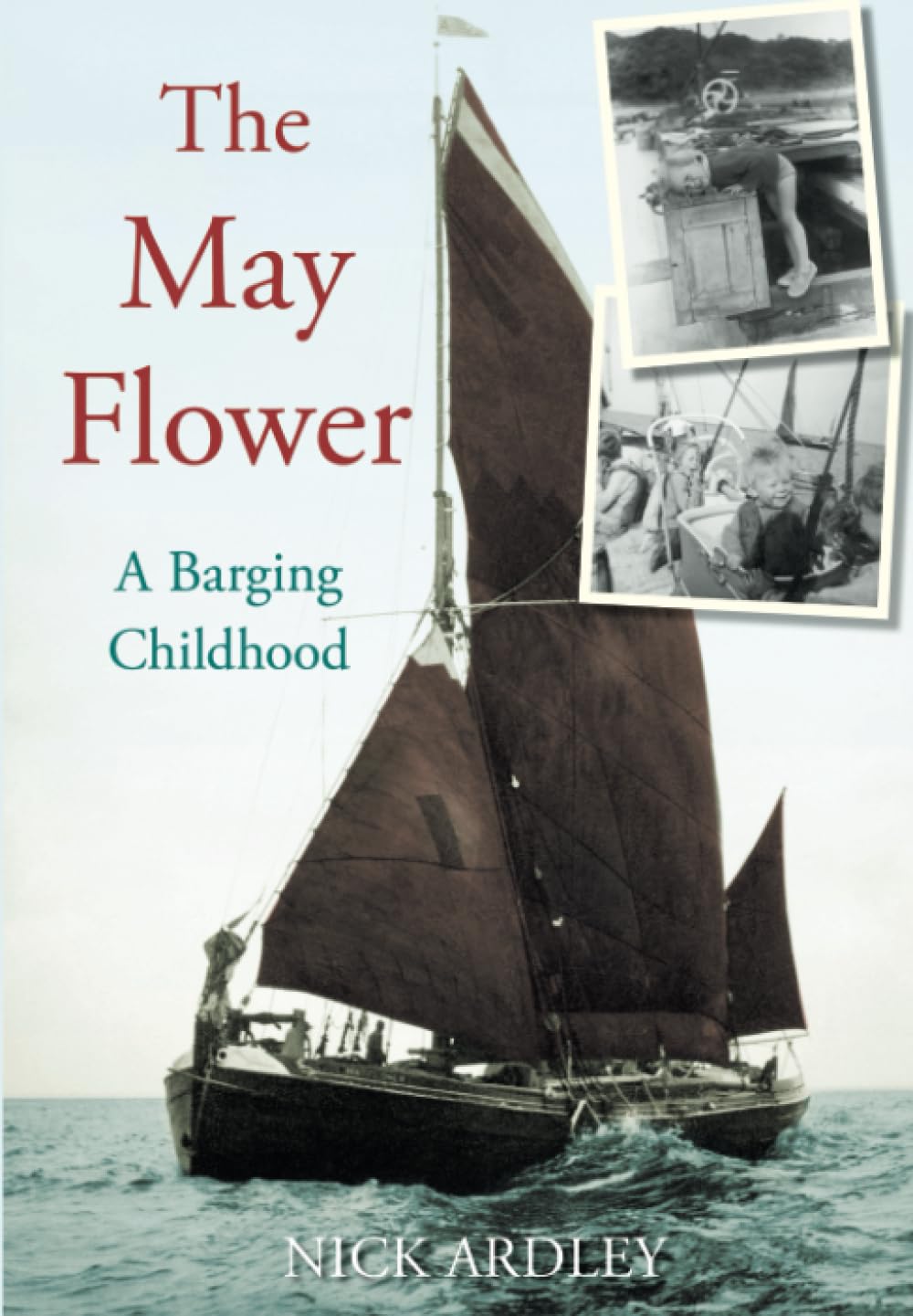 The May Flower: A Barging Childhood