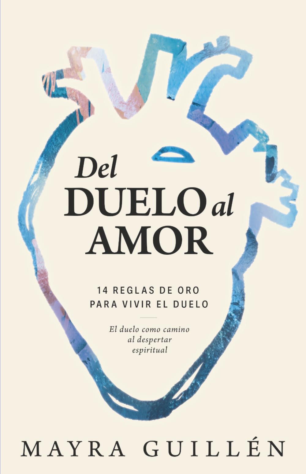 Del duelo al amor: El duelo como camino al despertar espiritual