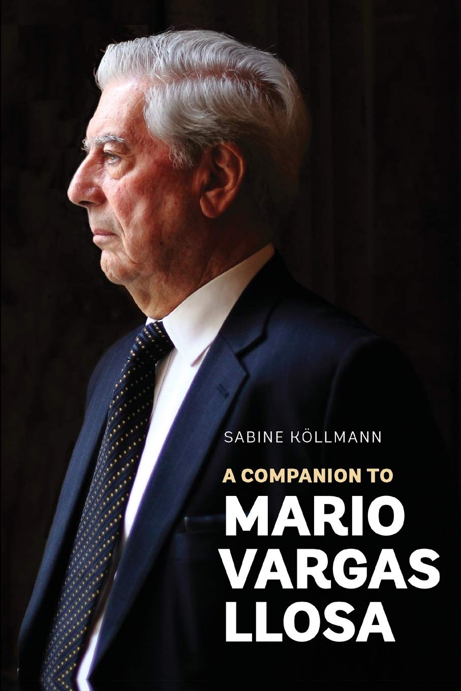 A Companion to Mario Vargas Llosa: 331 (Monografías A)