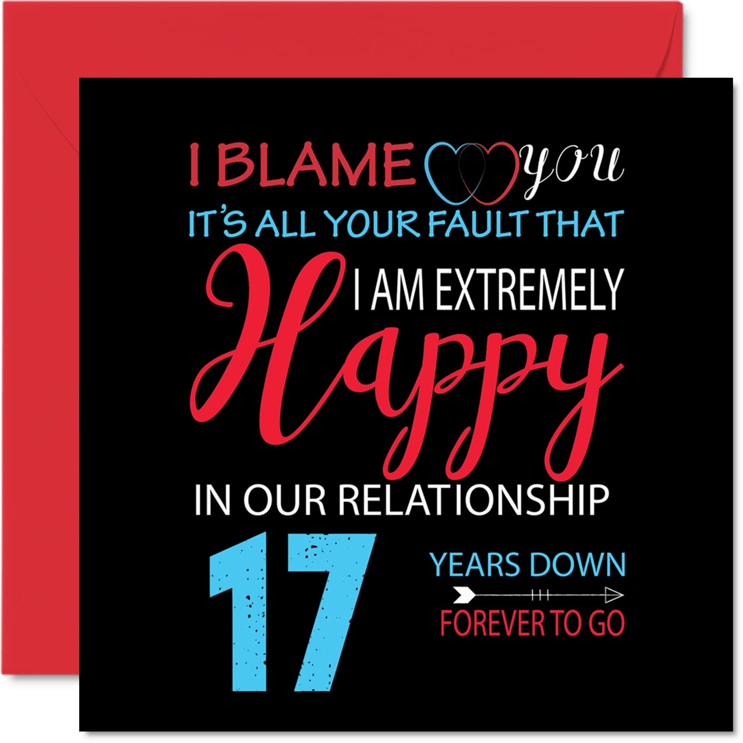 Funny 17th Anniversary Card for Husband Wife - Your Fault I'm Extremely Happy - Happy 17th Wedding Anniversary Card for Partner, 145mm Greeting Cards Anniversaries