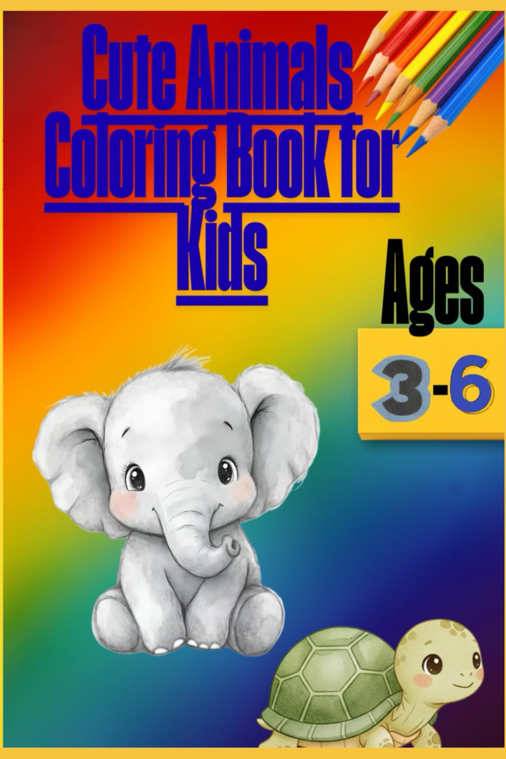 Cute Animals Coloring Book for Kids: Fun and easy coloring pages for Preschool and Kindergarten
