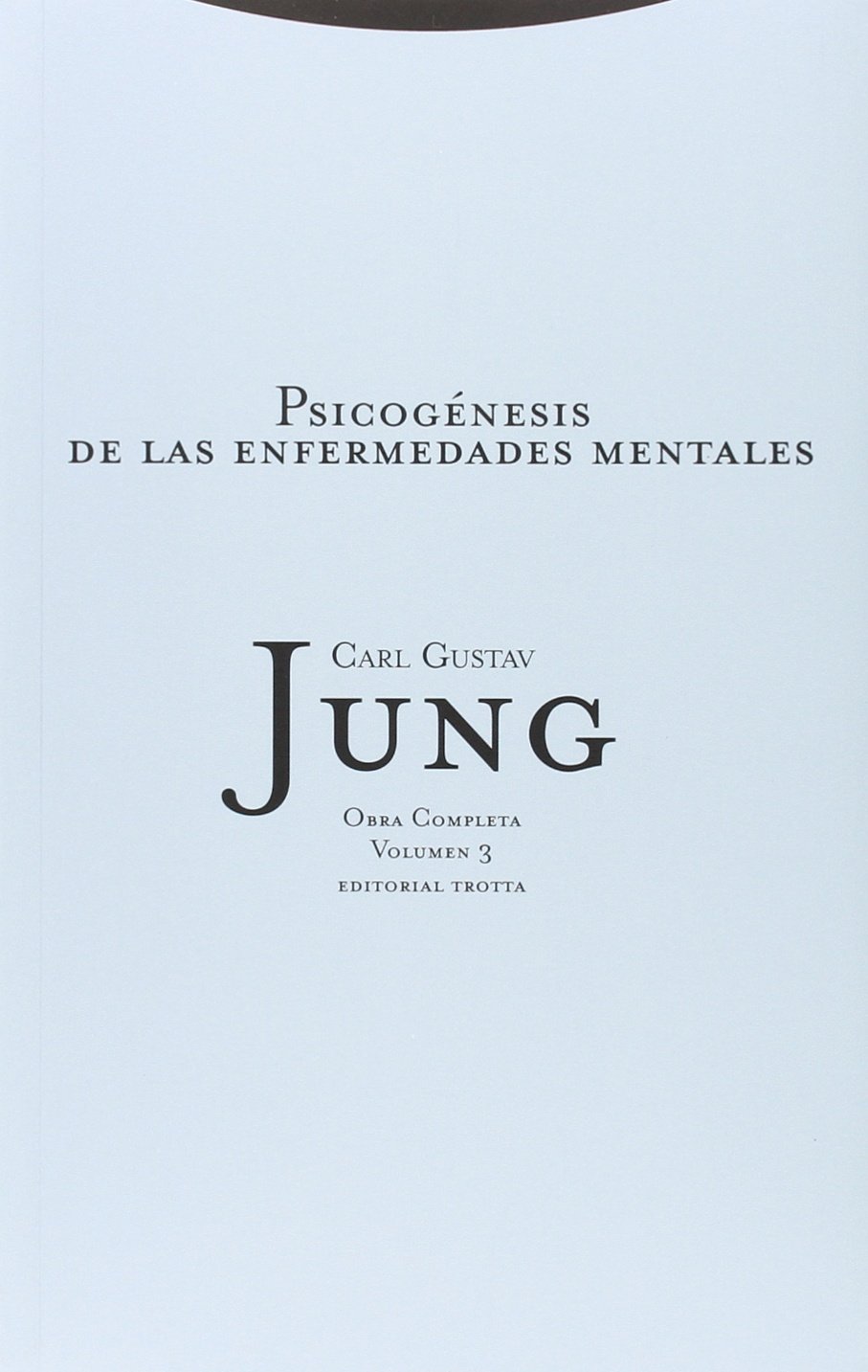 Psicogénesis de las enfermedades mentales