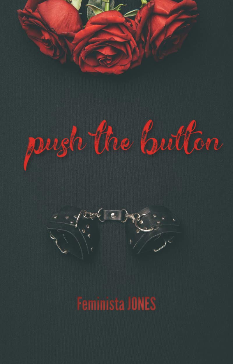 Push The Button 5th Anniversary Edition eBook Jones, Feminista