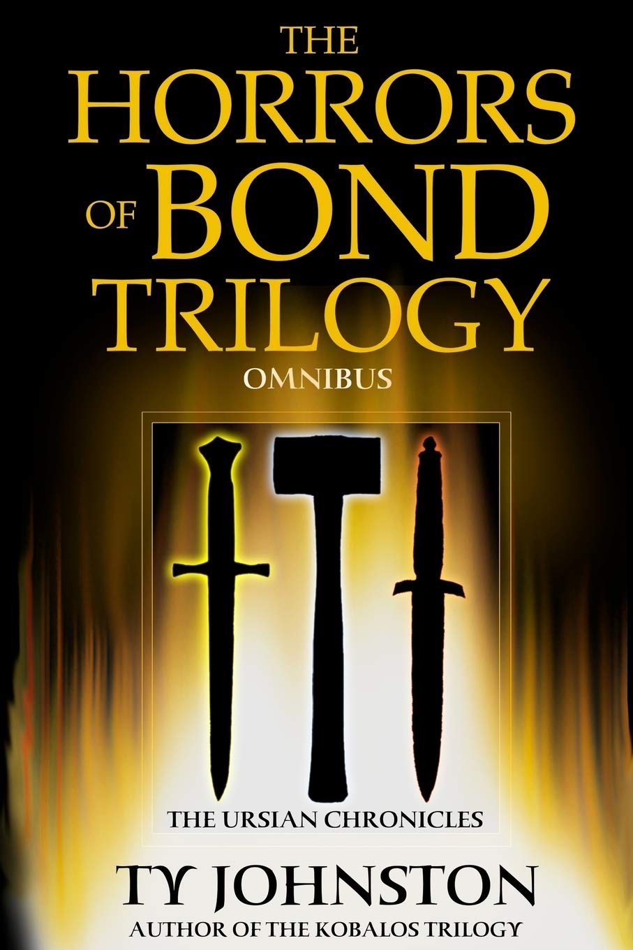 The Horrors of Bond Trilogy Omnibus (The Ursian Chronicles)