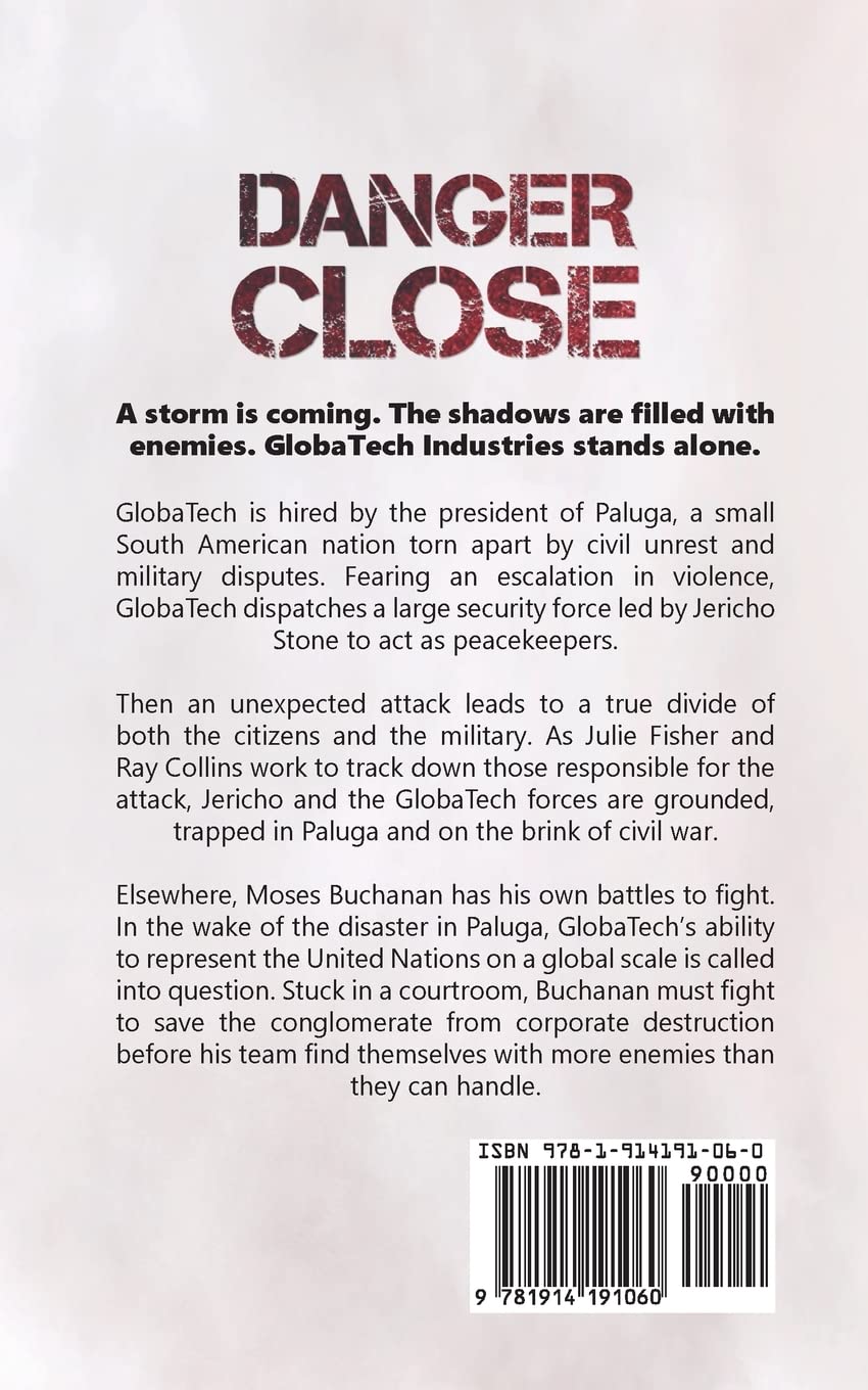 Danger Close: A Military Techno-Thriller (GlobaTech Series, Band 3)