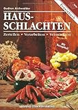  Hausschlachten: Zerteilen, Verarbeiten, Vermarkten von Gudrun Aichwalder (1997) Taschenbuch