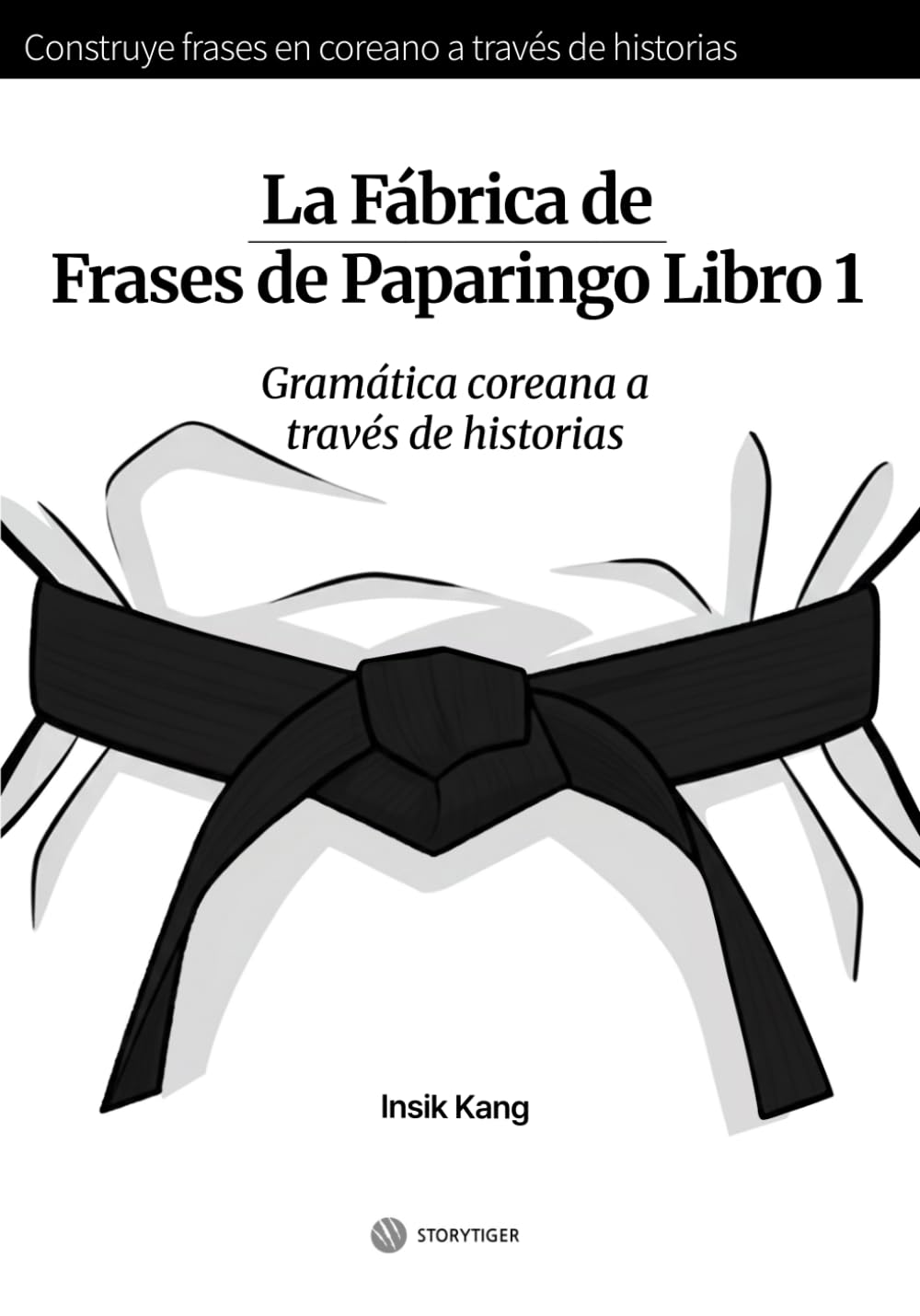 La Fábrica de Frases de Paparingo Libro 1: Gramática coreana a través de historias