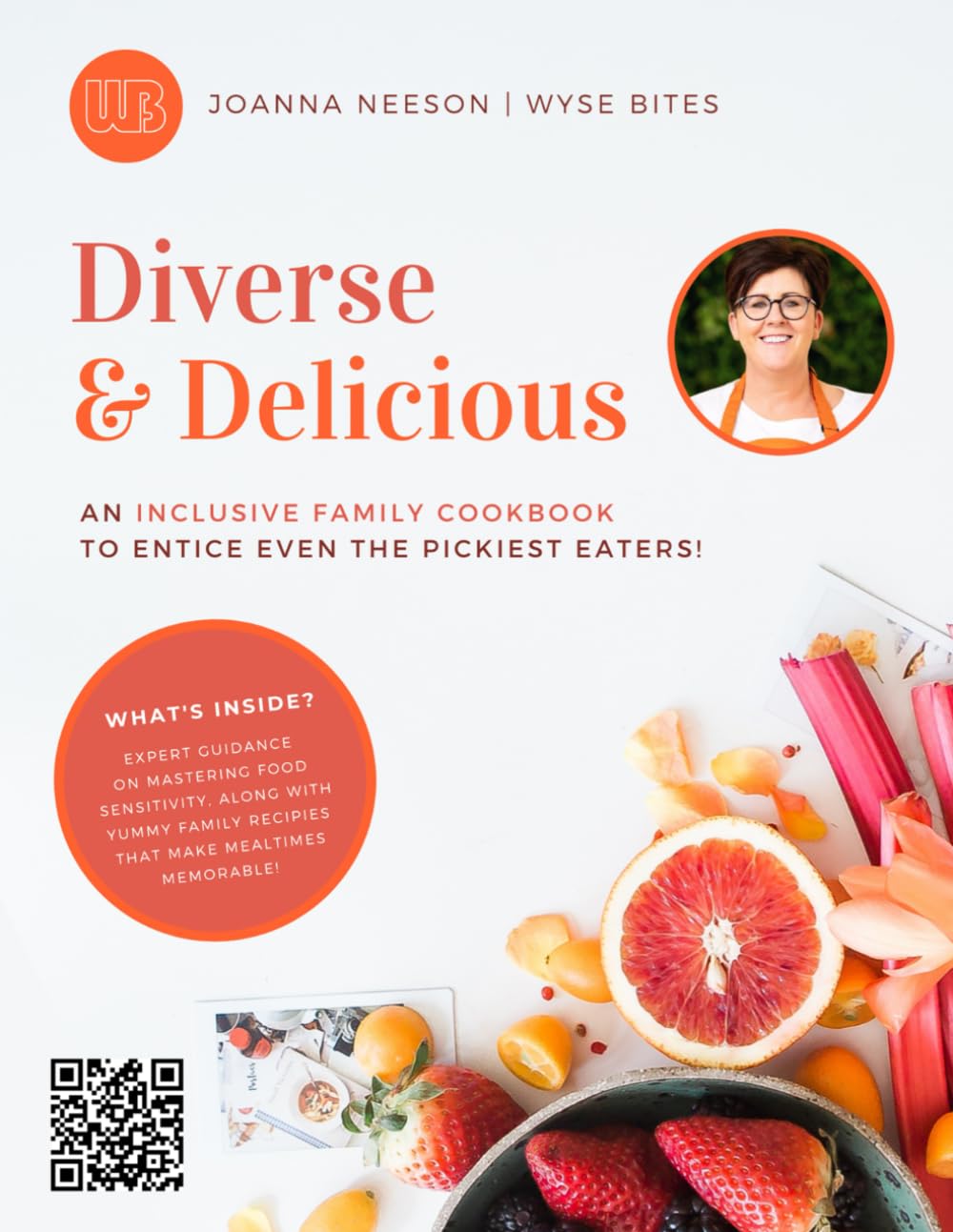 Diverse & Delicious: An Inclusive Family Cookbook to Entice Even the Pickiest Eaters