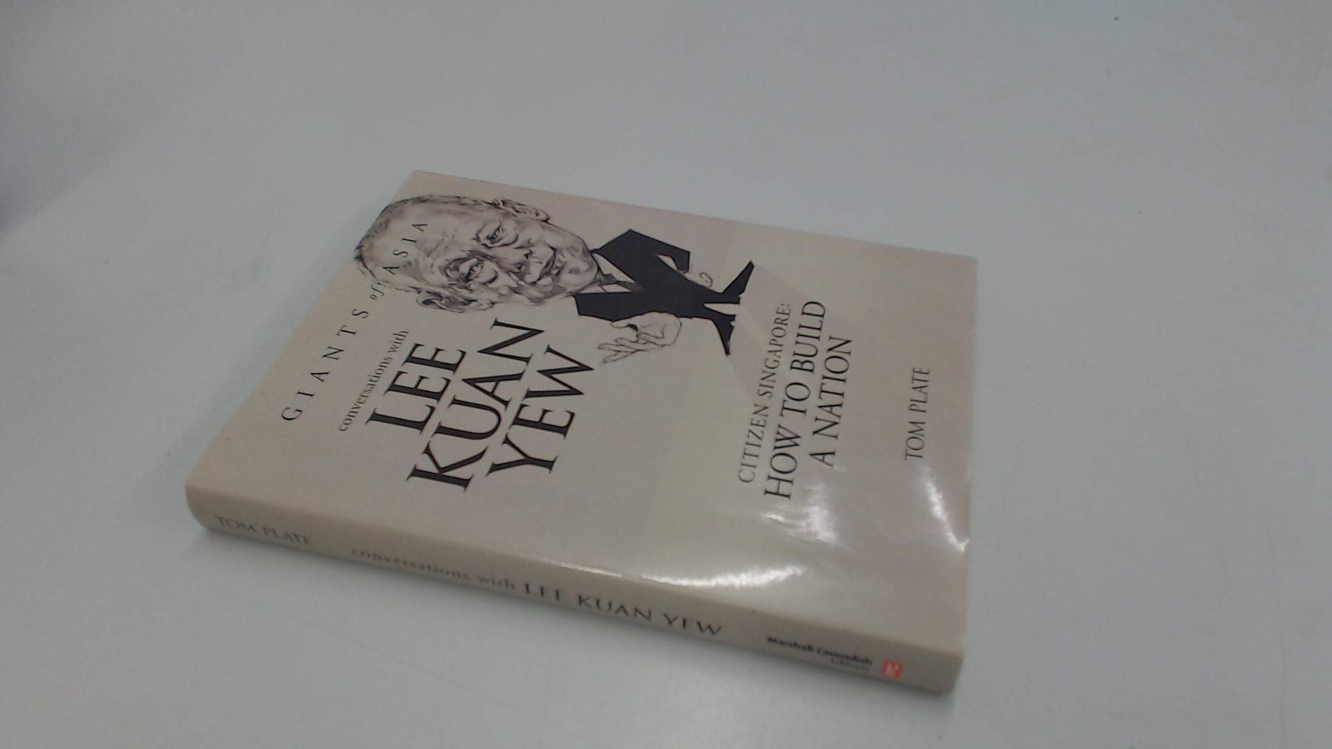 Conversations With Lee Kuan Yew: Citizen Singapore: How to Build a Nation (Giants of Asia Series) cover