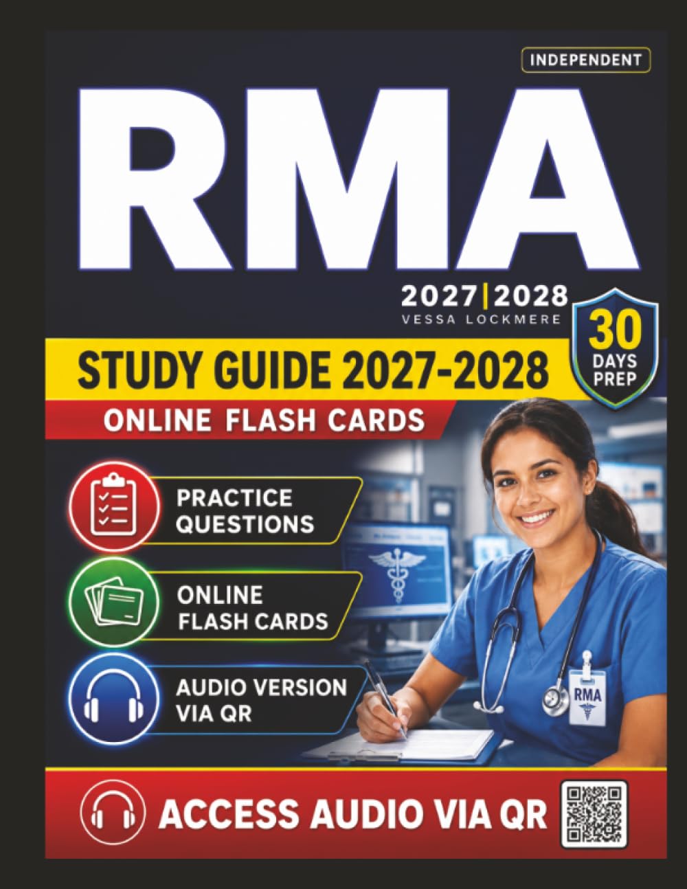 Independent RMA Study Guide 2027-2028: Exam Preparation and Practice Questions with Answer Explanation for Registered Medical Assistant