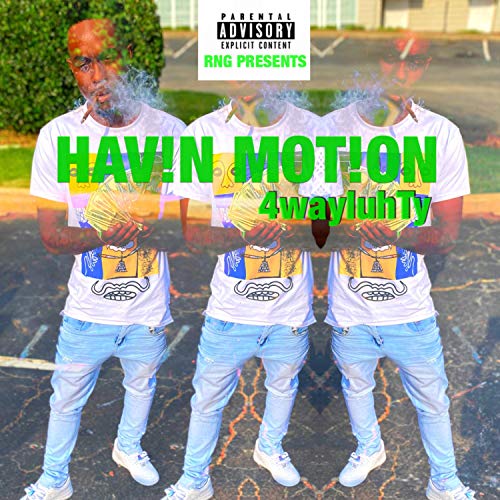 HAV!N MOT!ON [Explicit]