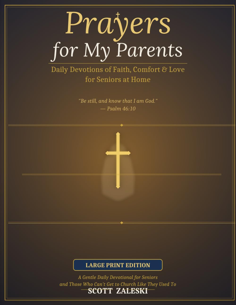 Prayers for My Parents: 365 Gentle Daily Prayers for Seniors at Home – Large Print Devotional with Scripture for Comfort, Peace & Faith