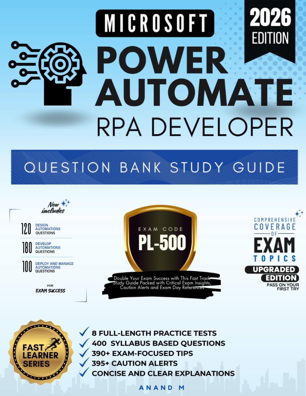 MICROSOFT POWER AUTOMATE RPA DEVELOPER, QUESTION BANK STUDY GUIDE